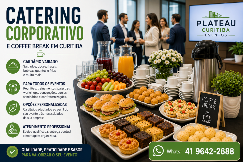 Catering corporativo e coffee break em Curitiba